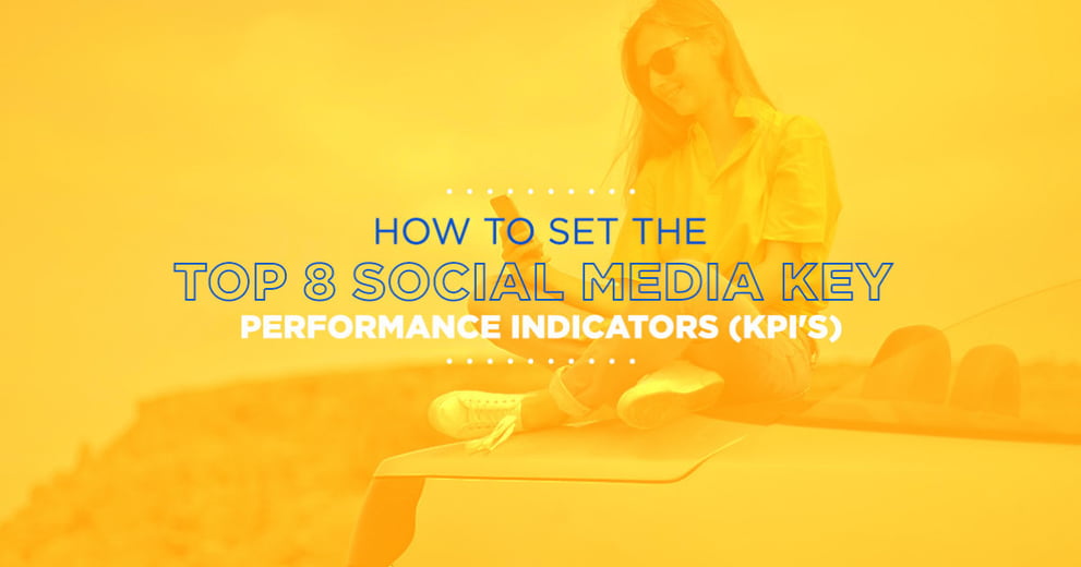 How to Set Your Top 8 Social Media KPI's