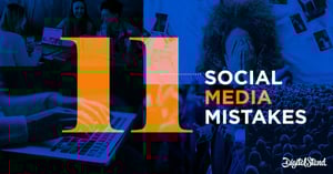 11 of the Top Social Media Mistakes